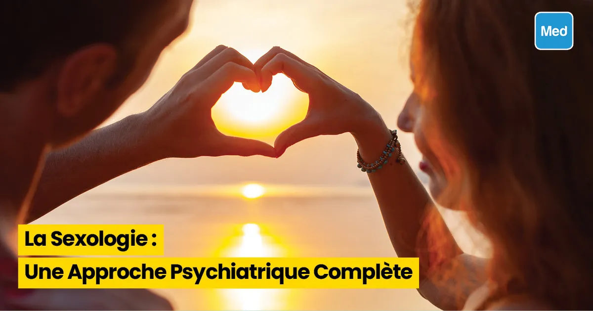 La Sexologie : Une Approche Psychiatrique Complète